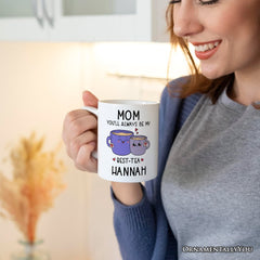 Always Be My Best Tea Mug