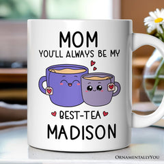 Always Be My Best Tea Mug