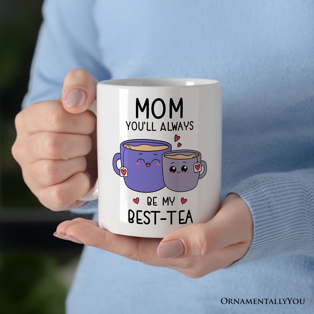 Always Be My Best Tea Mug